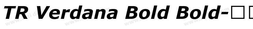TR Verdana Bold Bold字体转换